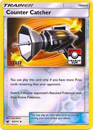 Counter Catcher 091/111 - Reverse Holofoil League & Championship Cards - Promo