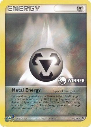 Metal Energy (Special) 094/109 - Holofoil League & Championship Cards - Promo