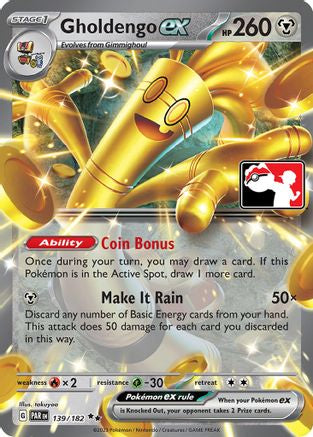 Gholdengo ex 139/182 - Holofoil Prize Pack Series Cards - Double Rare