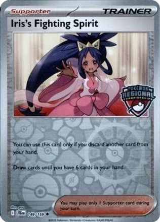 Iris's Fighting Spirit (Regional Championships) 149 - Reverse Holofoil League & Championship Cards - Uncommon