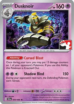 Dusknoir 020/064  Prize Pack Series Cards - Rare